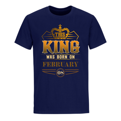 THIS KING WAS BORN ON FEBRUARY 8TH UNISEX SHIRT