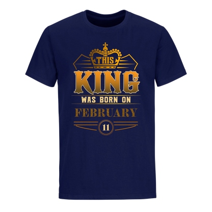 THIS KING WAS BORN ON FEBRUARY 11TH UNISEX SHIRT