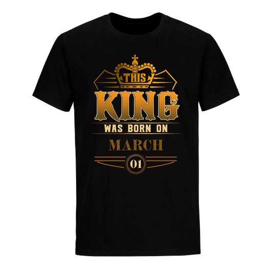 THIS KING WAS BORN ON MARCH 1ST UNISEX SHIRT