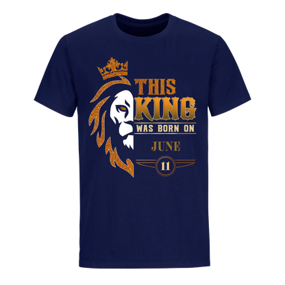 KING WAS BORN JUNE 11TH UNISEX SHIRT