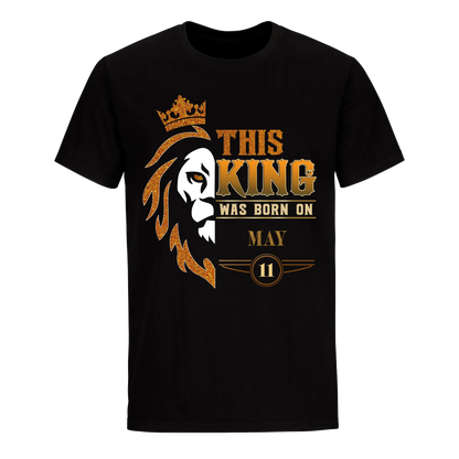 KING WAS BORN MAY 11TH UNISEX SHIRT