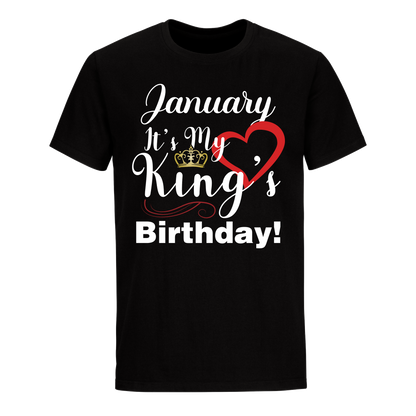 ITS MY KING'S BIRTHDAY JANUARY UNISEX SHIRT