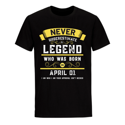 A LEGEND WHO WAS BORN ON APRIL 1ST UNISEX SHIRT