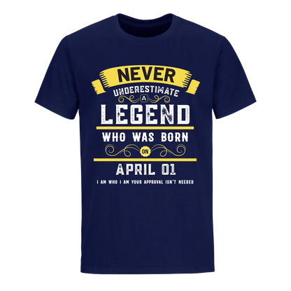 A LEGEND WHO WAS BORN ON APRIL 1ST UNISEX SHIRT