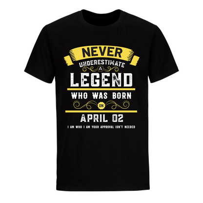 A LEGEND WHO WAS BORN ON APRIL 2ND UNISEX SHIRT