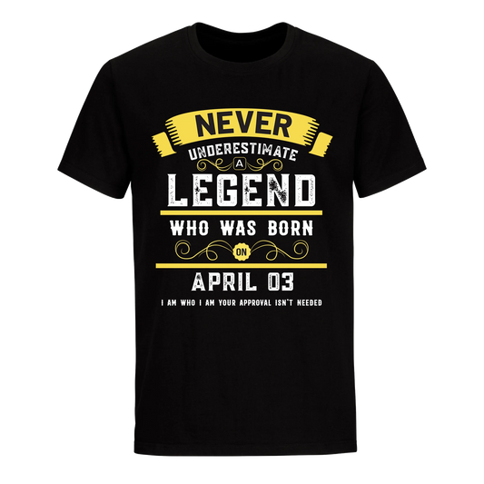 A LEGEND WHO WAS BORN ON APRIL 3RD UNISEX SHIRT