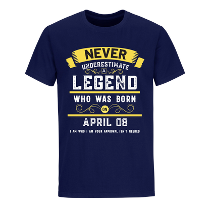 A LEGEND WHO WAS BORN ON APRIL 8TH UNISEX SHIRT