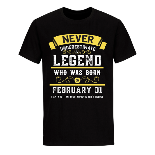 A LEGEND WHO WAS BORN ON FEBRUARY 1ST UNISEX SHIRT