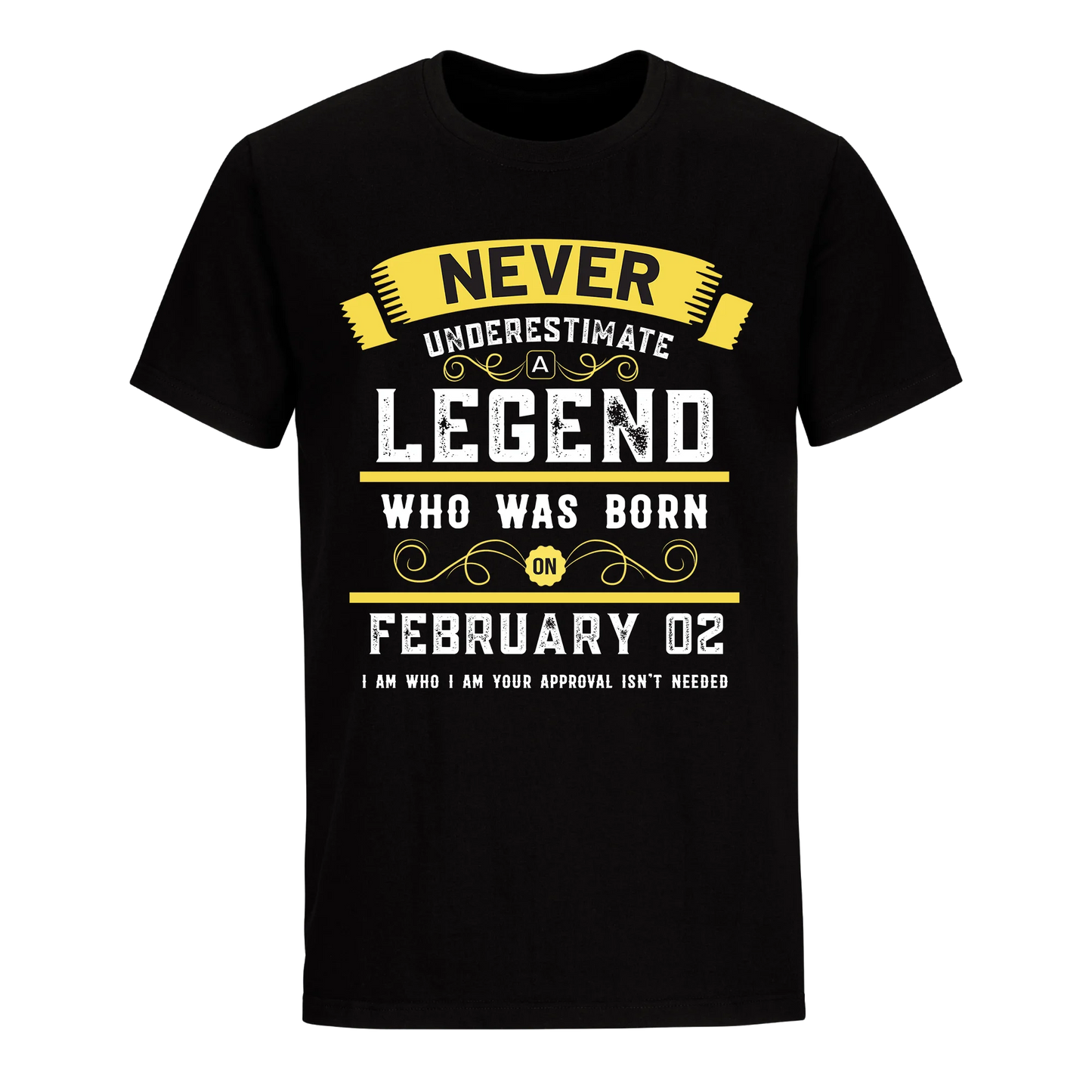 A LEGEND WHO WAS BORN ON FEBRUARY 2ND UNISEX SHIRT