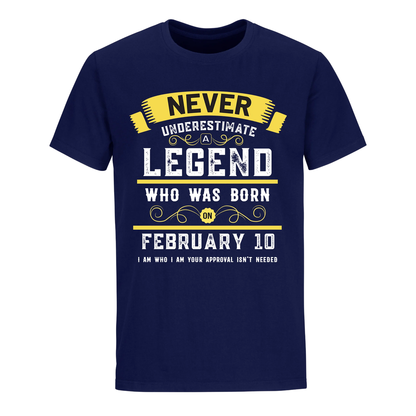 A LEGEND WHO WAS BORN ON FEBRUARY 10TH UNISEX SHIRT