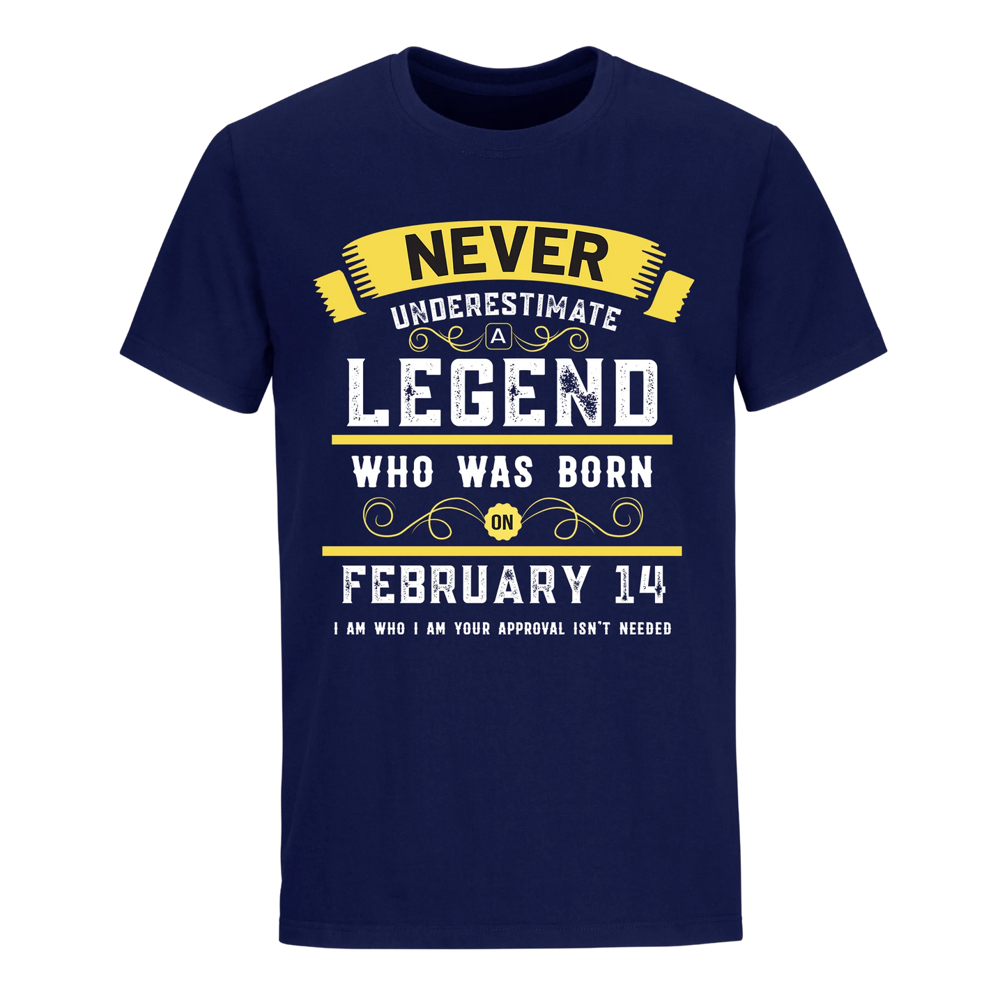 A LEGEND WHO WAS BORN ON FEBRUARY 14TH UNISEX SHIRT