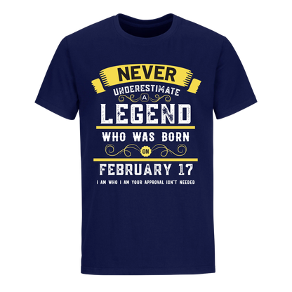 A LEGEND WHO WAS BORN ON FEBRUARY 17TH UNISEX SHIRT