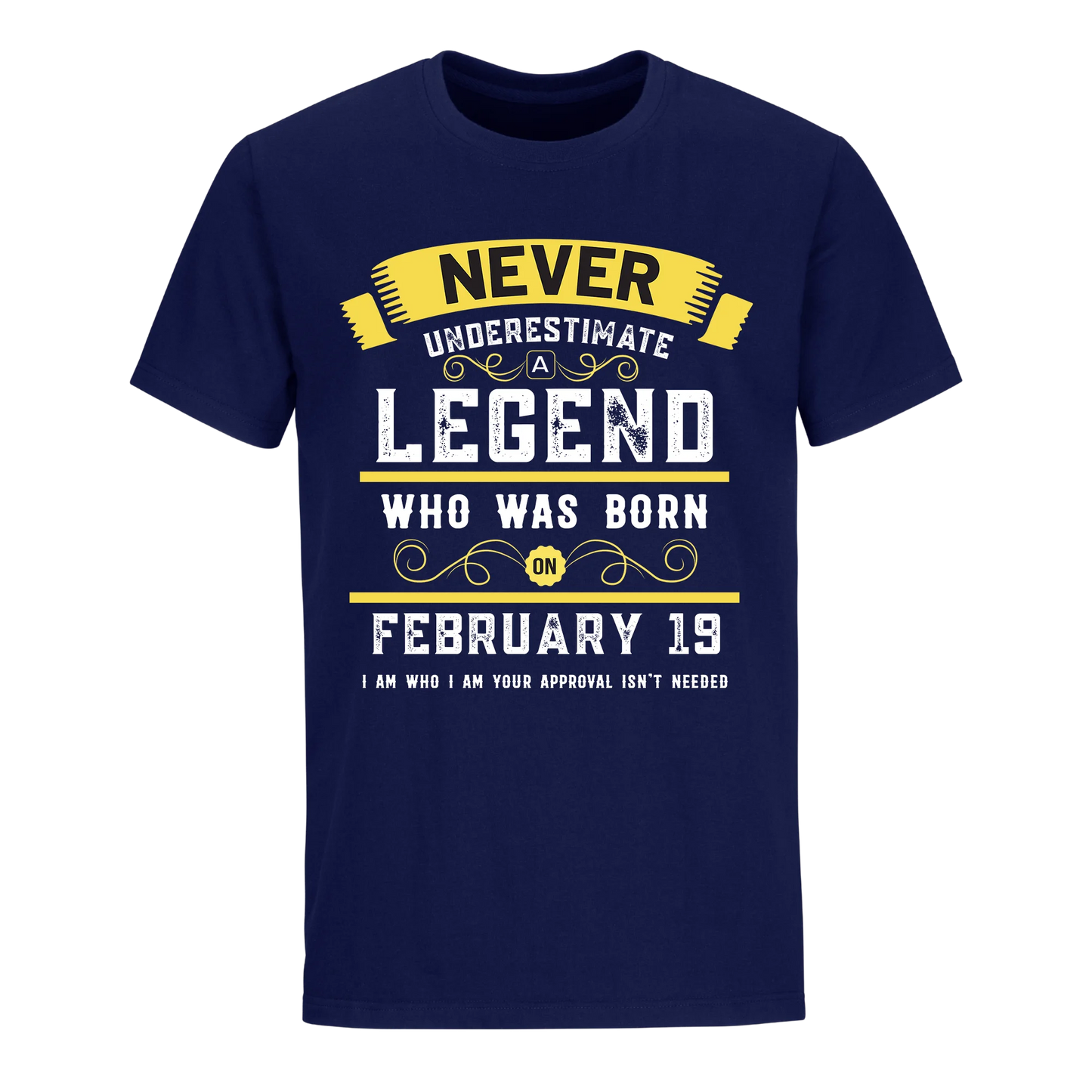 A LEGEND WHO WAS BORN ON FEBRUARY 19TH UNISEX SHIRT