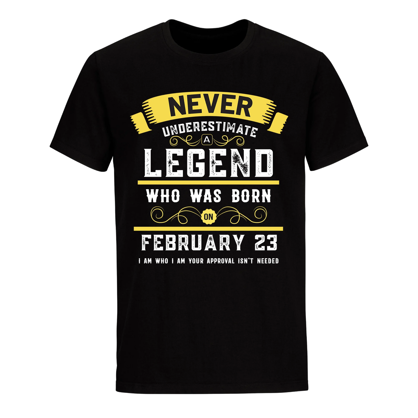 A LEGEND WHO WAS BORN ON FEBRUARY 23RD UNISEX SHIRT