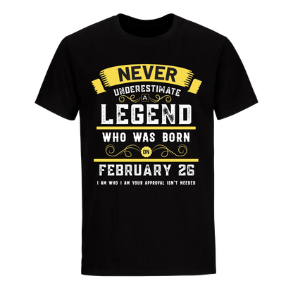 A LEGEND WHO WAS BORN ON FEBRUARY 26TH UNISEX SHIRT