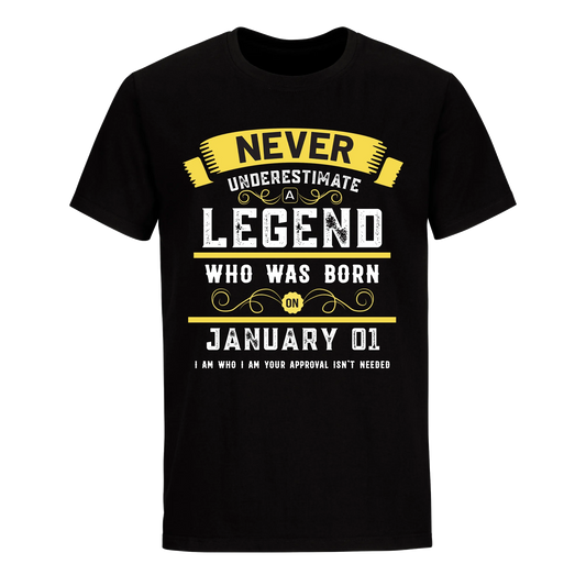 A LEGEND WHO WAS BORN ON JANUARY 1ST UNISEX SHIRT