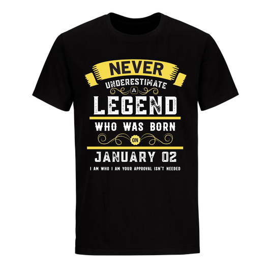 A LEGEND WHO WAS BORN ON JANUARY 2ND UNISEX SHIRT