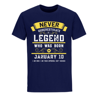 A LEGEND WHO WAS BORN ON JANUARY 10TH UNISEX SHIRT