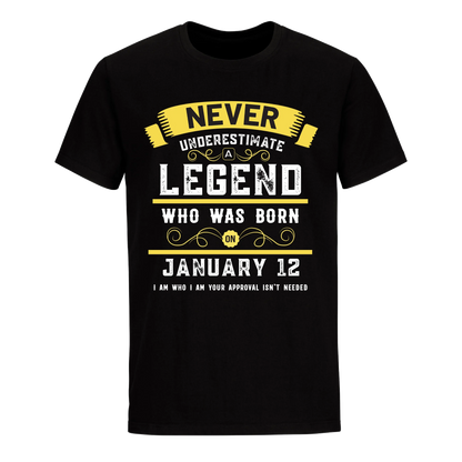 A LEGEND WHO WAS BORN ON JANUARY 12TH UNISEX SHIRT