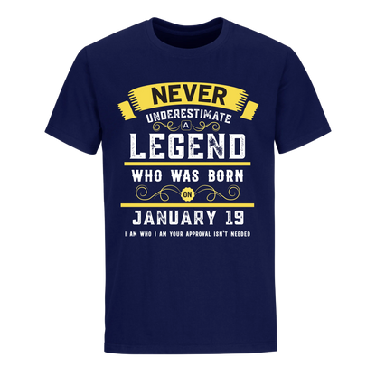 A LEGEND WHO WAS BORN ON JANUARY 19TH UNISEX SHIRT