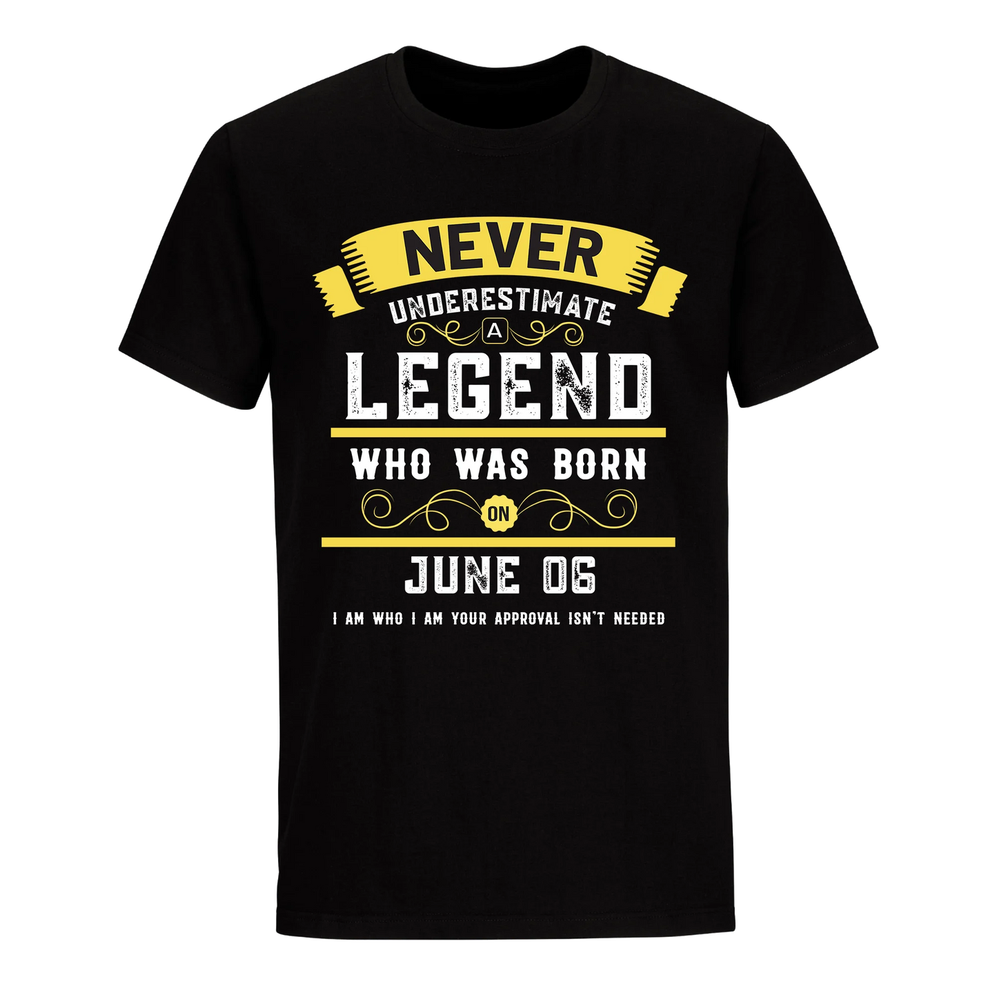 A LEGEND WHO WAS BORN ON JUNE 6TH UNISEX SHIRT