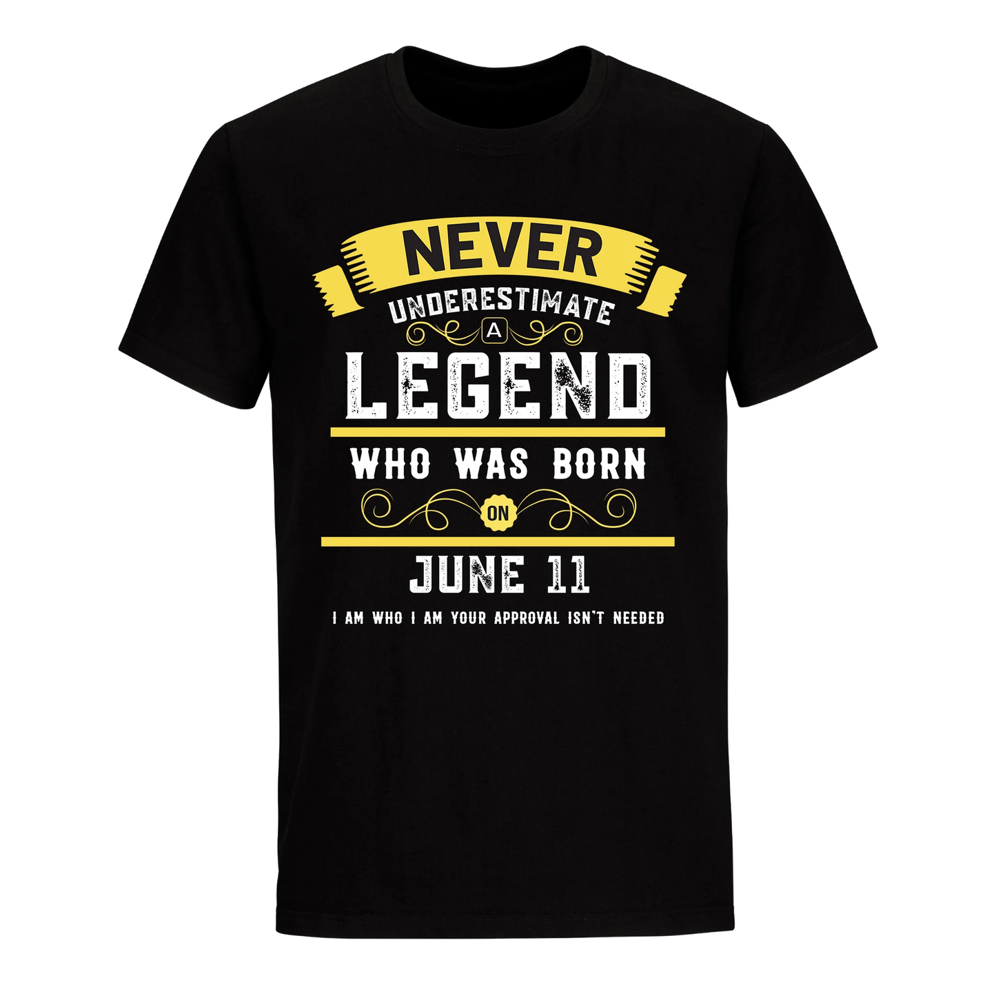 A LEGEND WHO WAS BORN ON JUNE 11TH UNISEX SHIRT