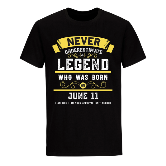 A LEGEND WHO WAS BORN ON JUNE 11TH UNISEX SHIRT