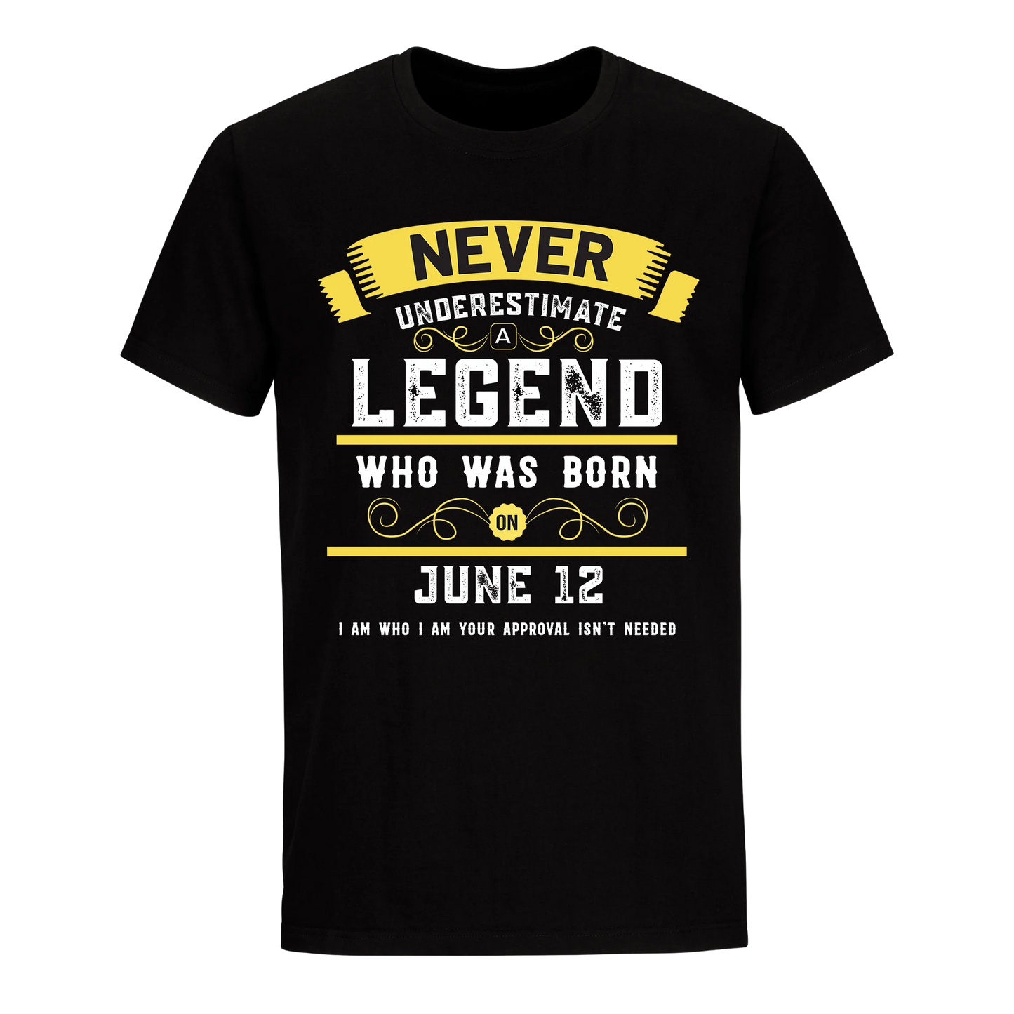 A LEGEND WHO WAS BORN ON JUNE 12TH UNISEX SHIRT