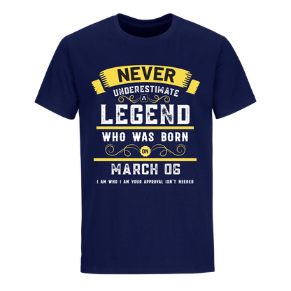 A LEGEND WHO WAS BORN ON MARCH 6TH UNISEX SHIRT