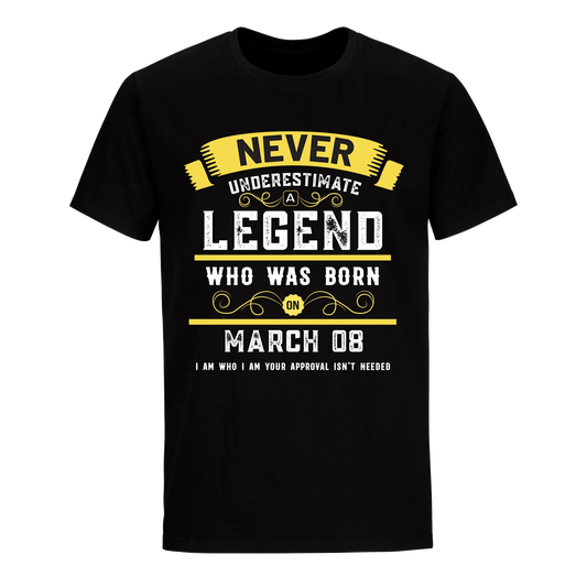 A LEGEND WHO WAS BORN ON MARCH 8TH UNISEX SHIRT