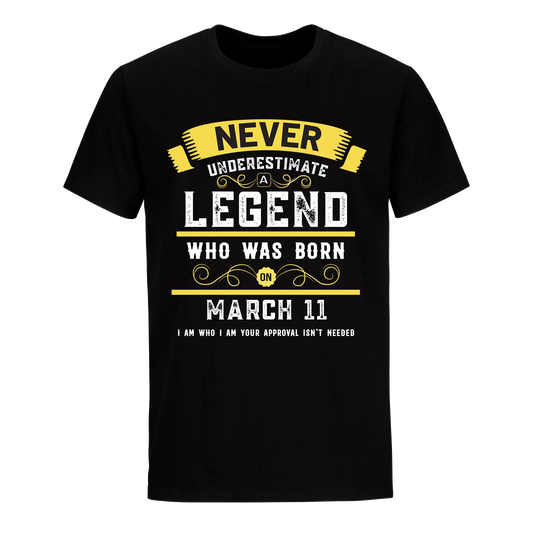 A LEGEND WHO WAS BORN ON MARCH 11TH UNISEX SHIRT