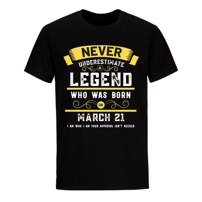 A LEGEND WHO WAS BORN ON MARCH 21ST UNISEX SHIRT