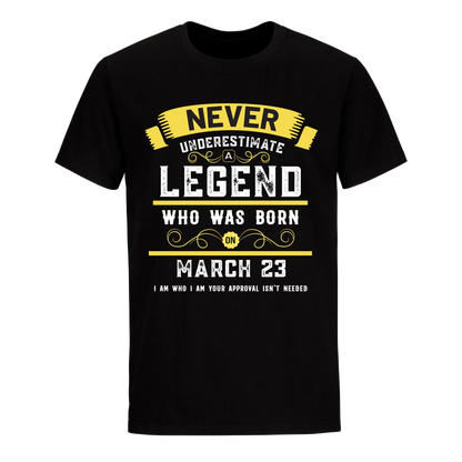 A LEGEND WHO WAS BORN ON MARCH 23RD UNISEX SHIRT