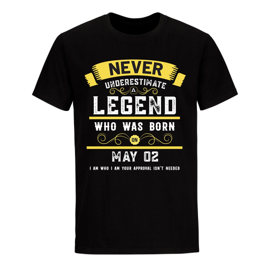 A LEGEND WHO WAS BORN ON MAY 2ND UNISEX SHIRT