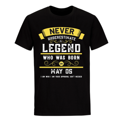 A LEGEND WHO WAS BORN ON MAY 5TH UNISEX SHIRT