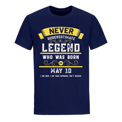 A LEGEND WHO WAS BORN ON MAY 10TH UNISEX SHIRT