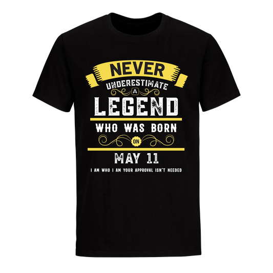 A LEGEND WHO WAS BORN ON MAY 11TH UNISEX SHIRT