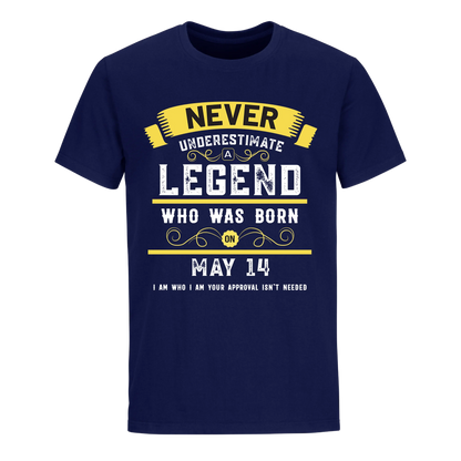 A LEGEND WHO WAS BORN ON MAY 14TH UNISEX SHIRT