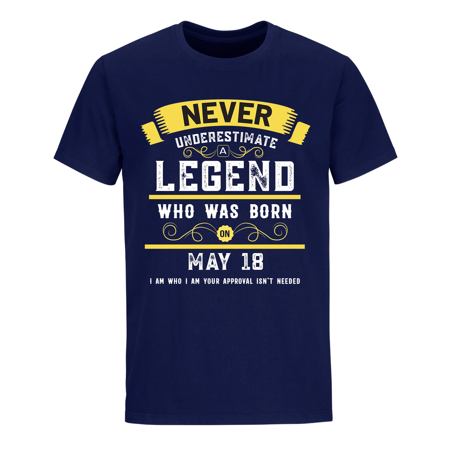 A LEGEND WHO WAS BORN ON MAY 18TH UNISEX SHIRT