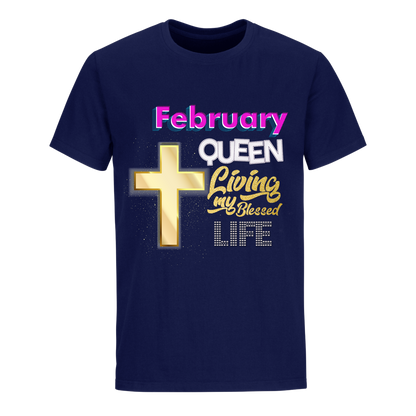 LIVING BLESSED LIFE FEBRUARY UNISEX SHIRT