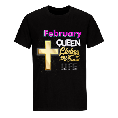 LIVING BLESSED LIFE FEBRUARY UNISEX SHIRT