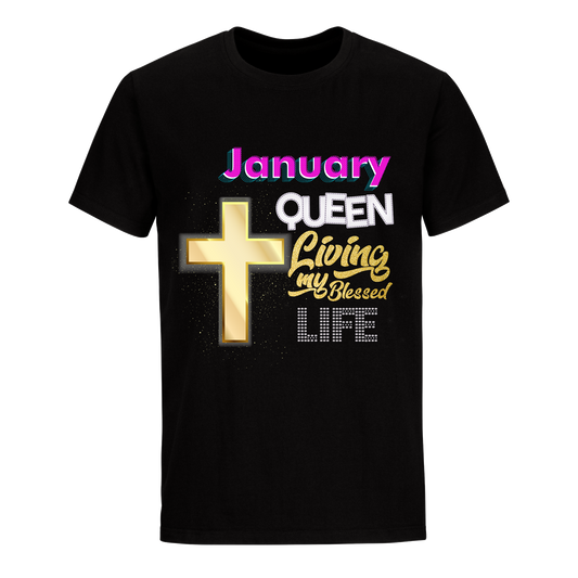 LIVING BLESSED LIFE JANUARY UNISEX SHIRT