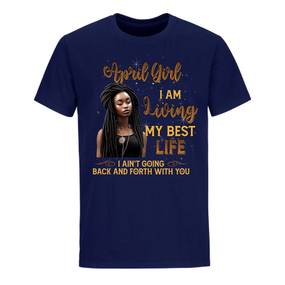 LIVING MY BEST LIFE APRIL UNISEX SHIRT