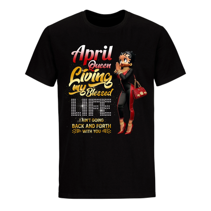 LIVING MY BLESSED LIFE RED APRIL UNISEX SHIRT