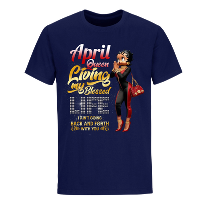 LIVING MY BLESSED LIFE RED APRIL UNISEX SHIRT