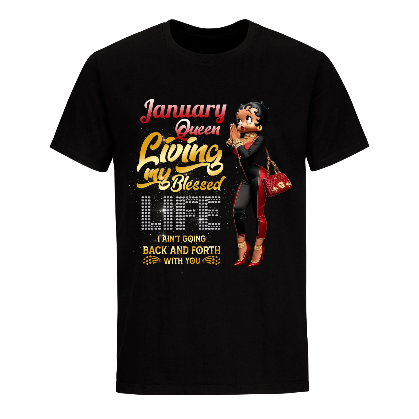 LIVING MY BLESSED LIFE RED JANUARY UNISEX SHIRT