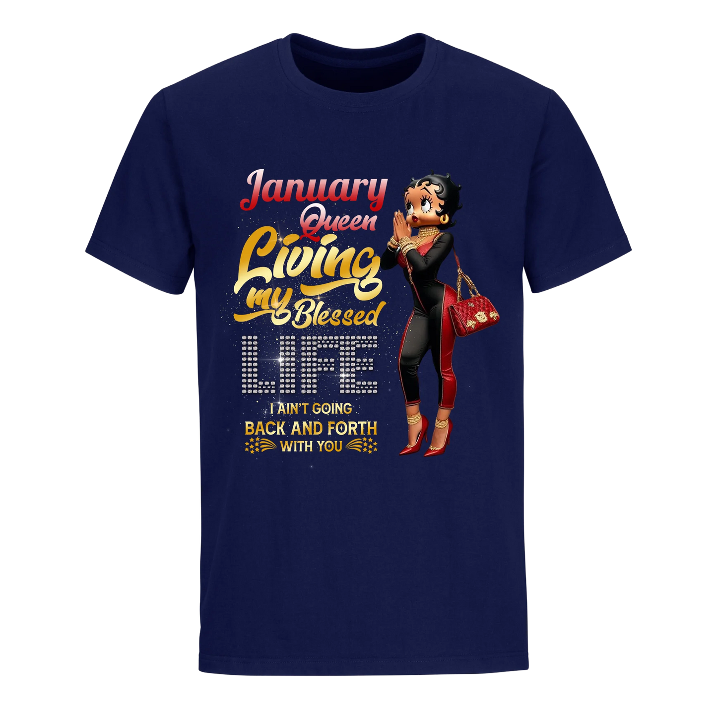 LIVING MY BLESSED LIFE RED JANUARY UNISEX SHIRT