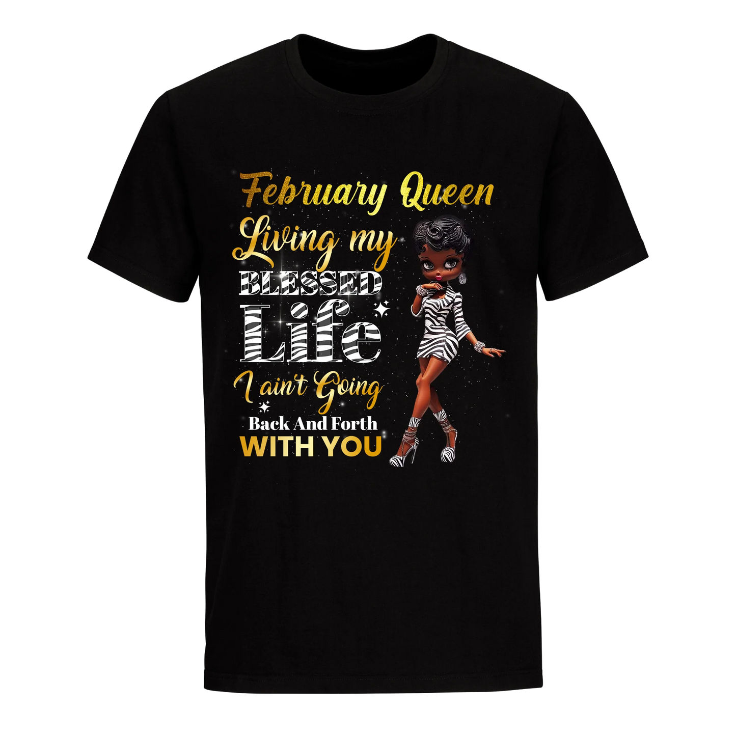 LIVING MY BEST LIFE ZEBRA FEBRUARY UNISEX SHIRT