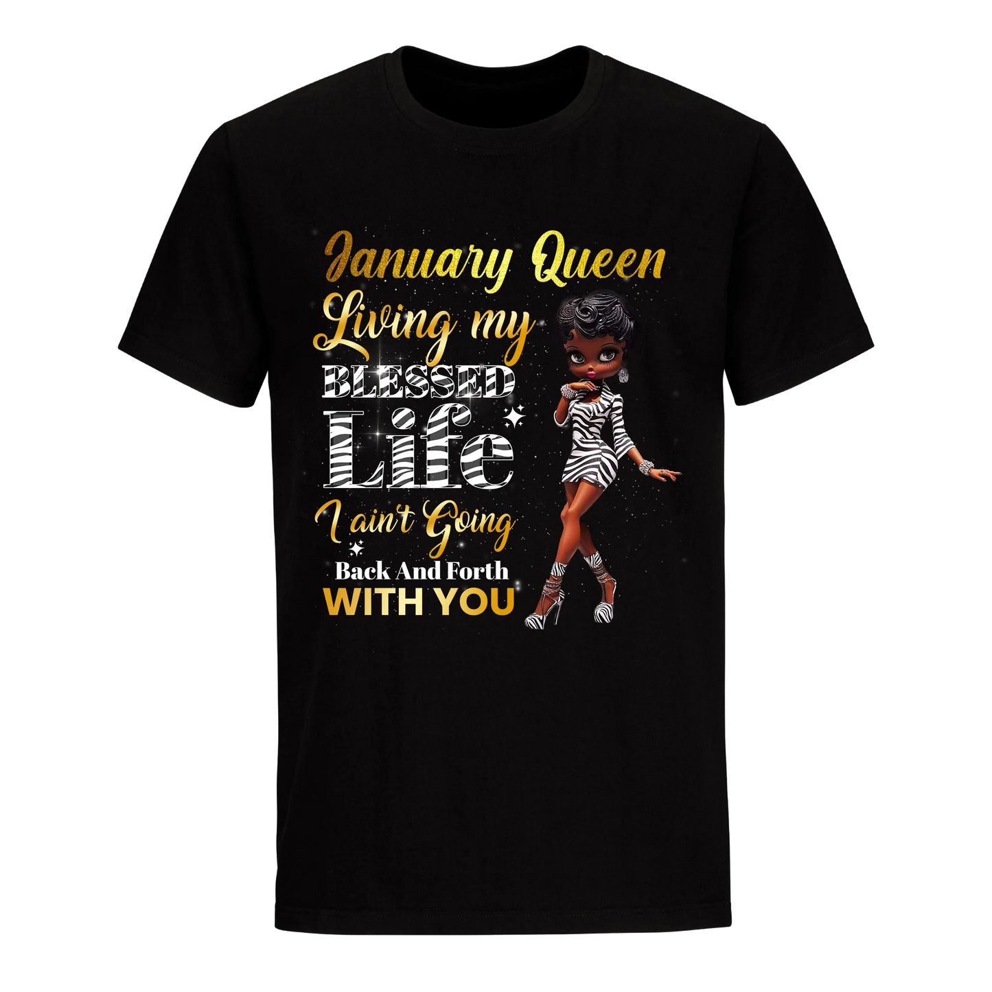 LIVING MY BEST LIFE ZEBRA JANUARY UNISEX SHIRT