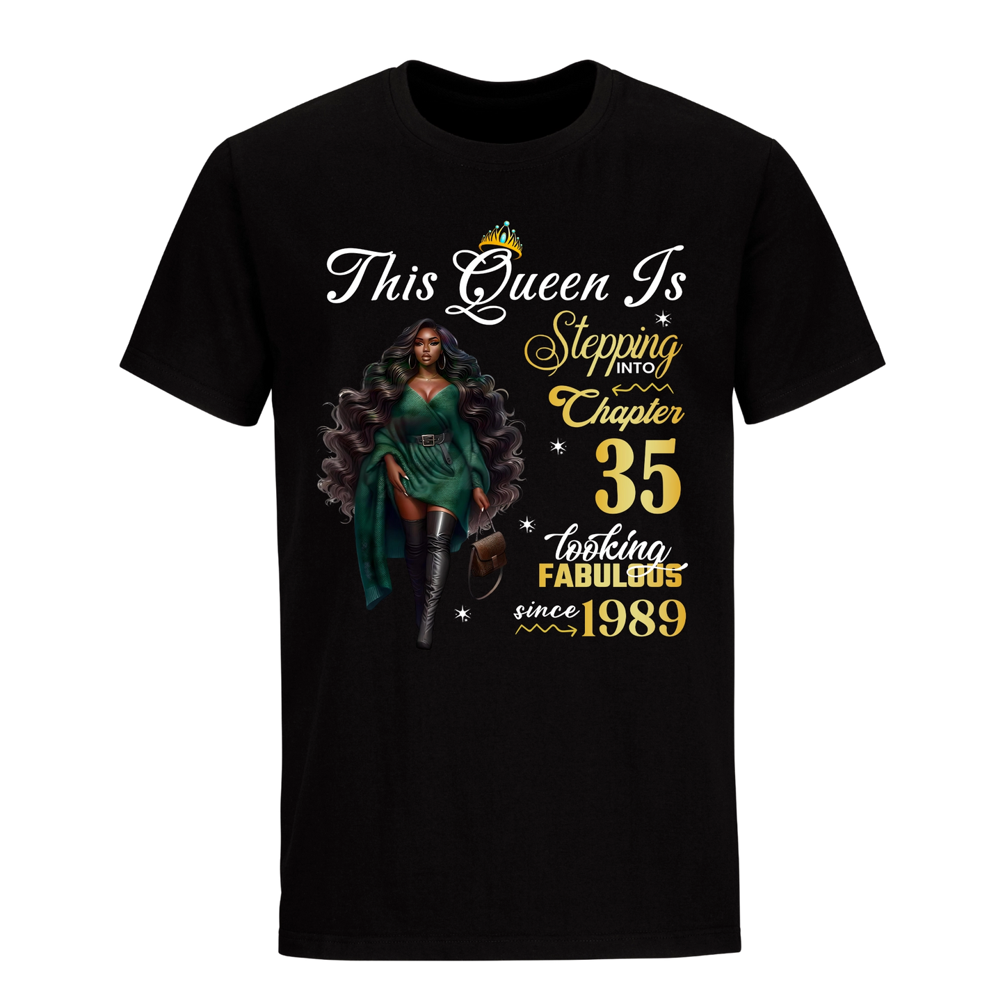 THIS QUEEN IS LOOKING FABULOUS 35 UNISEX SHIRT